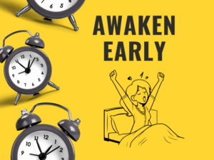 Awaken Early