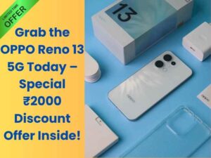 ₹2000 Off - OPPO Reno 13 5G
