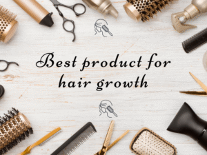 Best product for hair growth