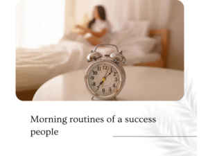 Morning Routines of Successful People
