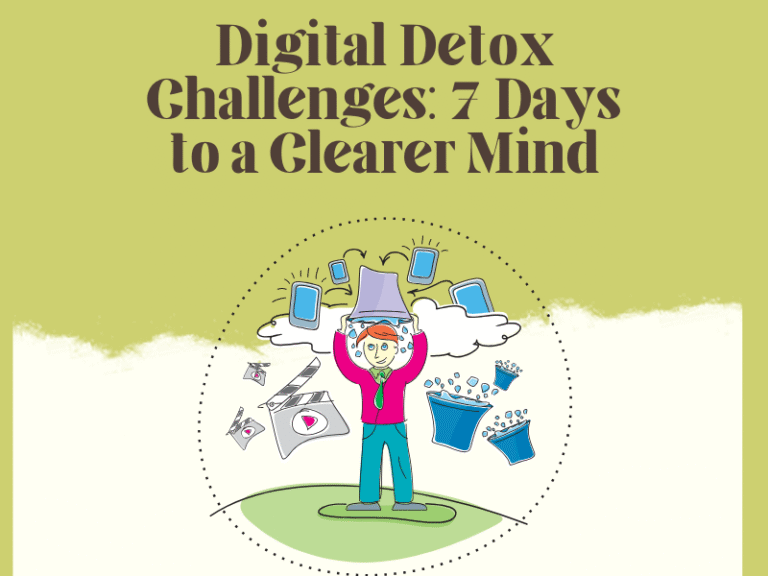 Digital Detox Challenges 7 Days to a Clearer Mind