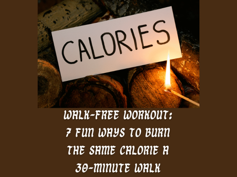 Walk-Free Workout: 7 Fun Ways to Burn the Same Calories as a  30-Minute Walk
