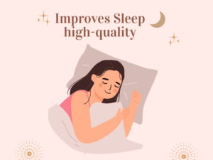 Improves Sleep high-quality