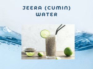 Jeera (Cumin) Water