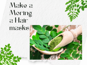 Make a Moringa Hair masks