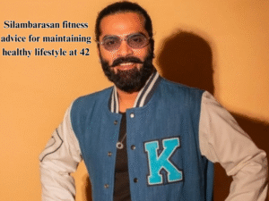 How Tamil Actor Silambarasan Is Living His Healthiest Life
